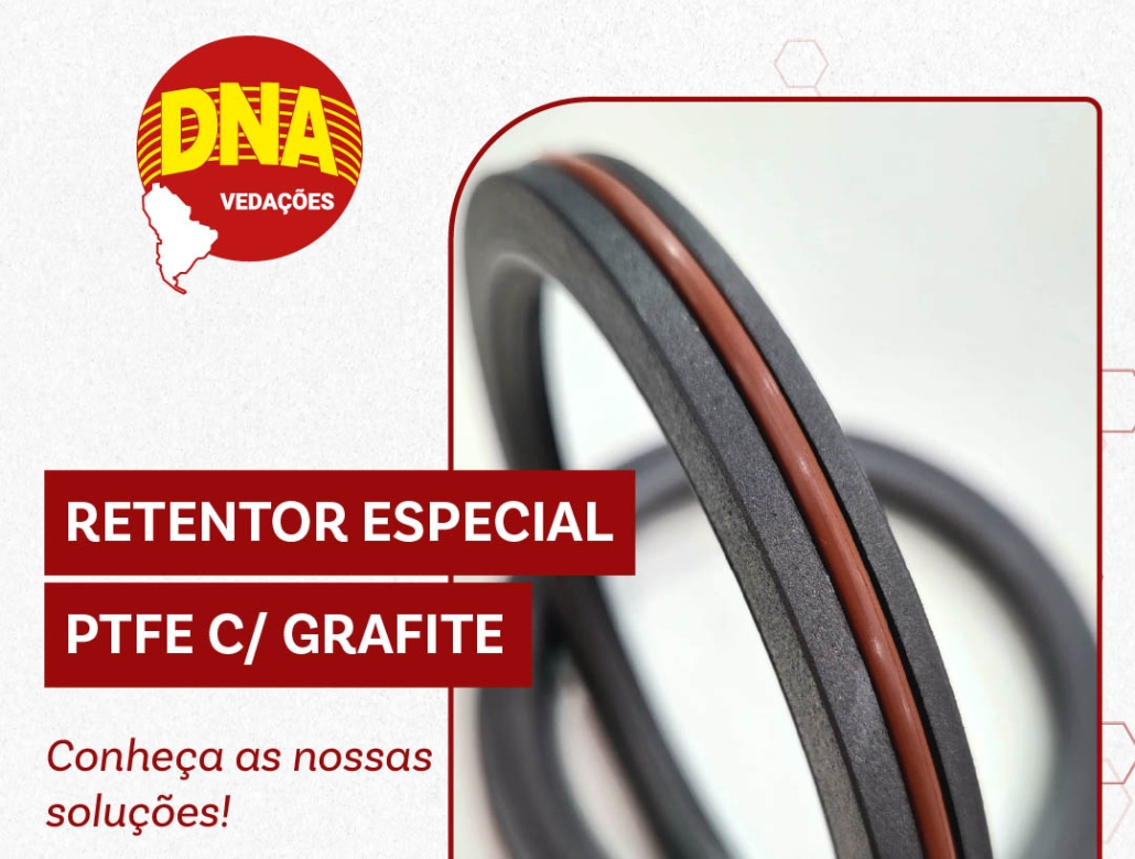 Retentor Especial – PTFE com Grafite
